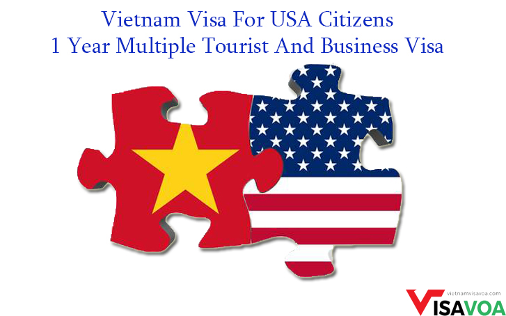 Important Notice about Vietnam 01-year-multiple-tourist and business visa for USA citizens