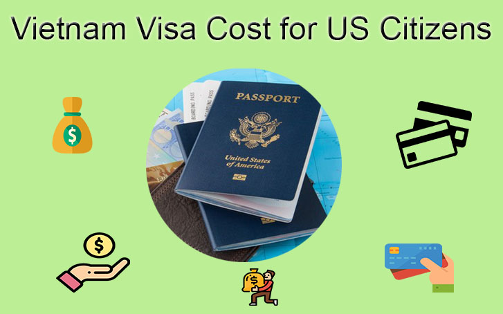 Vietnam Visa costs for US passport holders