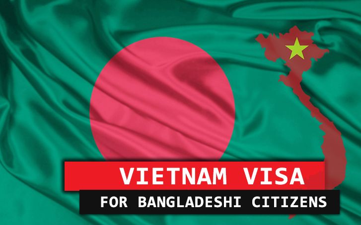 A Handy Guide to Get Vietnam Visa for Bangladeshi Citizens