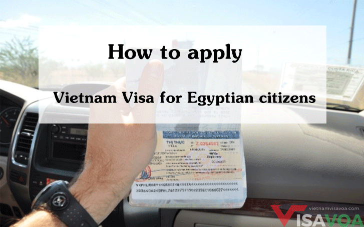 How to apply Vietnam visa for Egyptian citizens?