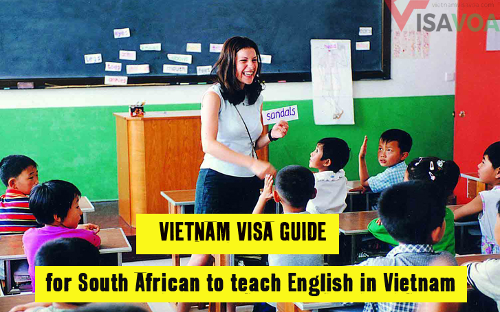 Guide on getting Vietnam visa for South African to teach English in Vietnam