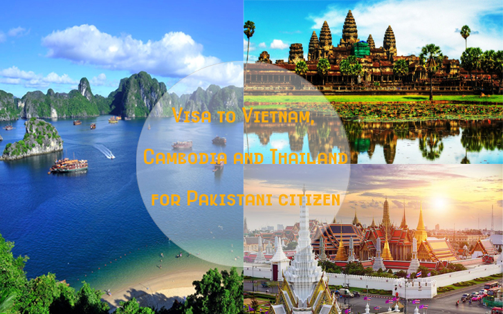 Complete guide on how to get Vietnam, Thailand, Cambodia visa for Pakistani