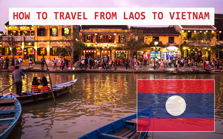  How to travel from Laos to Vietnam ?