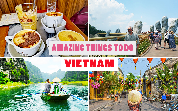 Amazing things in Vietnam that tourists must try at least once