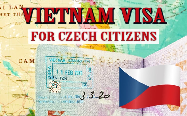 Complete Guide to Get  Vietnam visa for Citizens of The Czech Republic