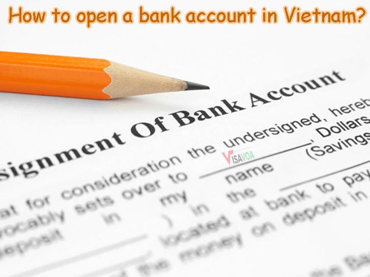 How to open a bank account in Vietnam?