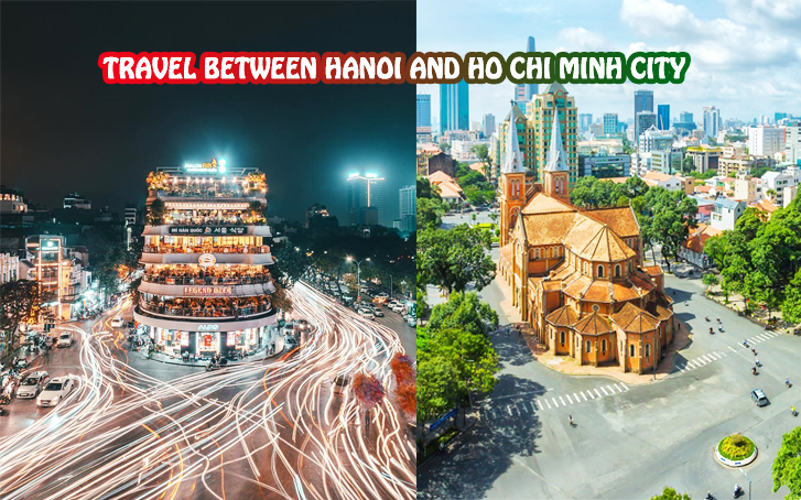 How to travel between Hanoi and Ho Chi Minh city ?