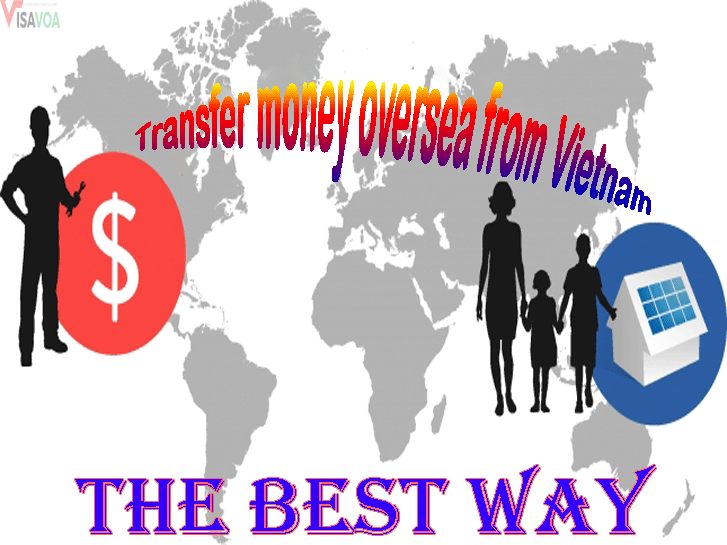 Best way to transfer money oversea from Vietnam ?