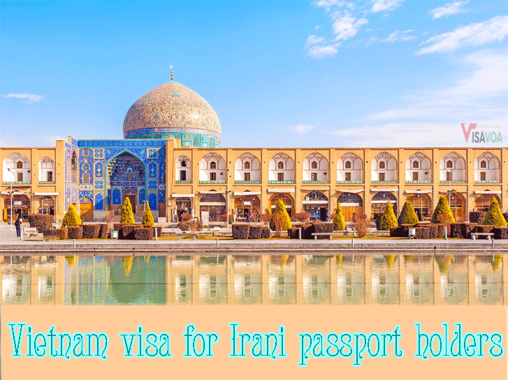 How to get Vietnam visa for Irani passport holders ?