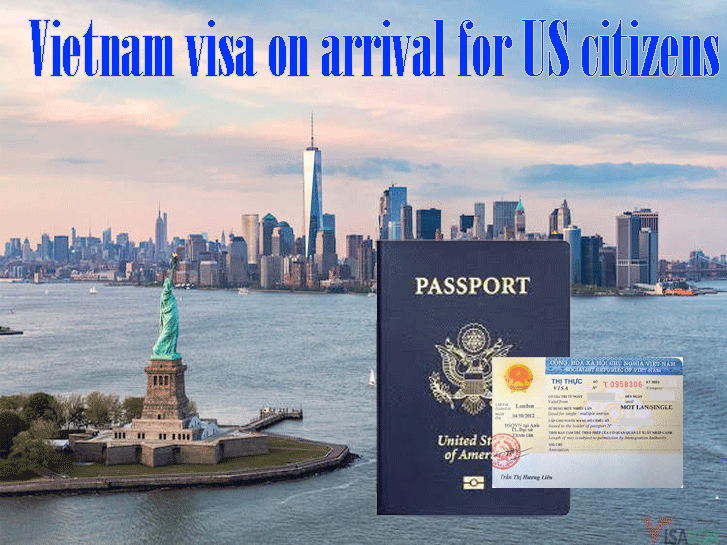 How to get a Vietnam visa on arrival for the U.S as of 2019 ?