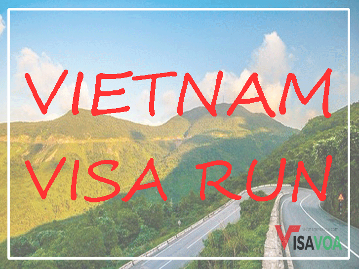 What is Vietnam visa run?