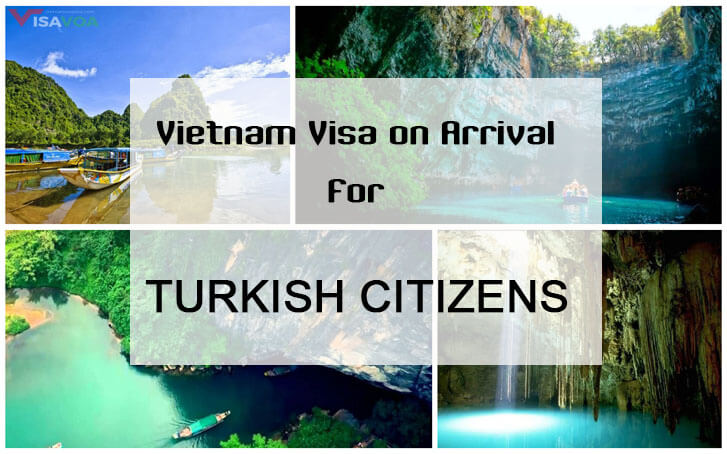 Vietnam visa on arrival – Full instruction for Turkish citizens