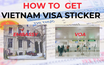 How to Get a Vietnam Visa Sticker on Your Passport: Embassy Visa vs. Visa on Arrival